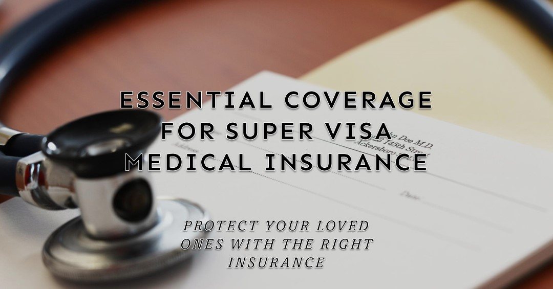 Super Visa Medical Insurance