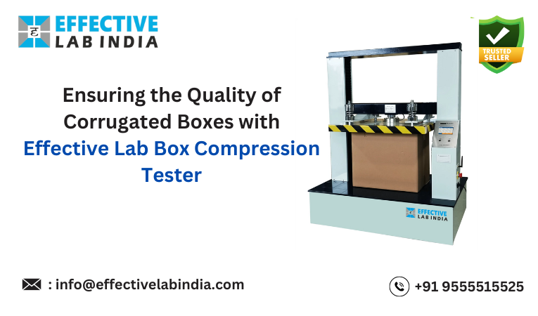 Ensuring the Quality of Corrugated Boxes with Effective Lab Box Compression Tester