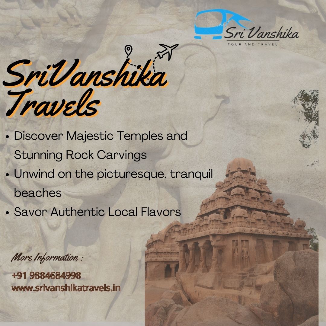 Sri Vanshika Travels | Mahabalipuram tour packages from Chennai