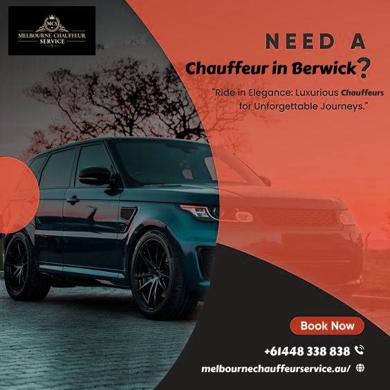 Berwick Chauffeur Service: Luxury Transportation in Melbourne's Suburbs