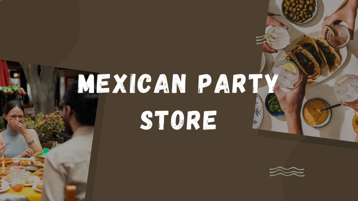 Mexican party store