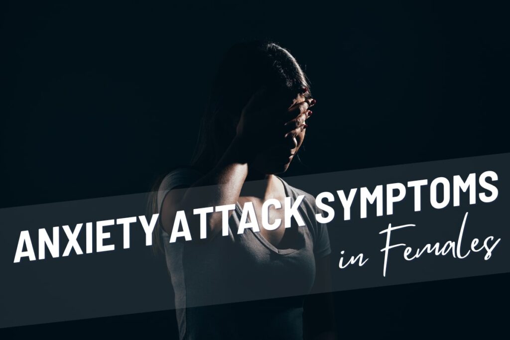 anxiety attack symptoms female