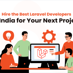 Hire the Best Laravel Developers in India for Your Next Project