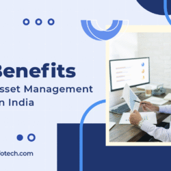 Top Benefits of Using Asset Management Software in India