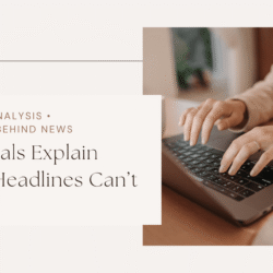 Editorials Explain What Headlines Can’t Depth • Analysis • Meaning Behind News