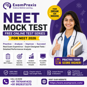 NEET Mock Test Series Online 2026, NEET Mock Test,Free Online Test Series, NEET Exam Preparation, NEET online preparation, NEET, NEET coaching online, NEET live classes, NEET UG preparation, online NEET classes, best NEET online coaching, NEET preparation at home, IIT JEE Main, IIT JEE Advanced, NEET Test Series, NEET Test Series App, NEET Mock Test App, NEET exam preparation app, NEET exam preparation app, NEET previous year papers, Mock Test series for NEET 2026, NEET mock test online , JEE Mock Test, JEE Mock Test App, ExamPraxis, JEE Main Mock Test