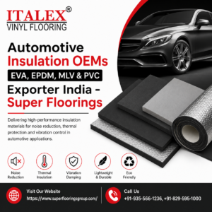 Automotive Industry, Automotive Insulation OEMs, Automotive Insulation EVA, Automotive Insulation EPDM,PVC Exporter India , PVC Exporter India, PVC flooring,Bus Flooring Systems, PVC automotive insulation, Automotive insulation solutions India,NVH materials for OEMs,EVA heavy layer sheets automotive,EPDM insulation manufacturer India, Tier 2 automotive supplier India, Mass loaded vinyl automotive, PVC automotive flooring solutions