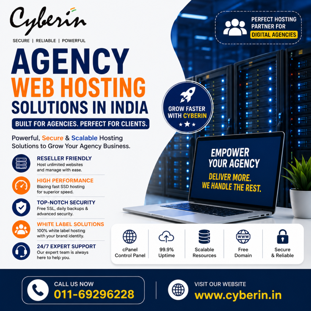 agency web hosting India, web hosting for agencies, reseller hosting India, business hosting, agency hosting, Cyberin hosting, fast web hosting, secure hosting, managed hosting, hosting for digital agencies