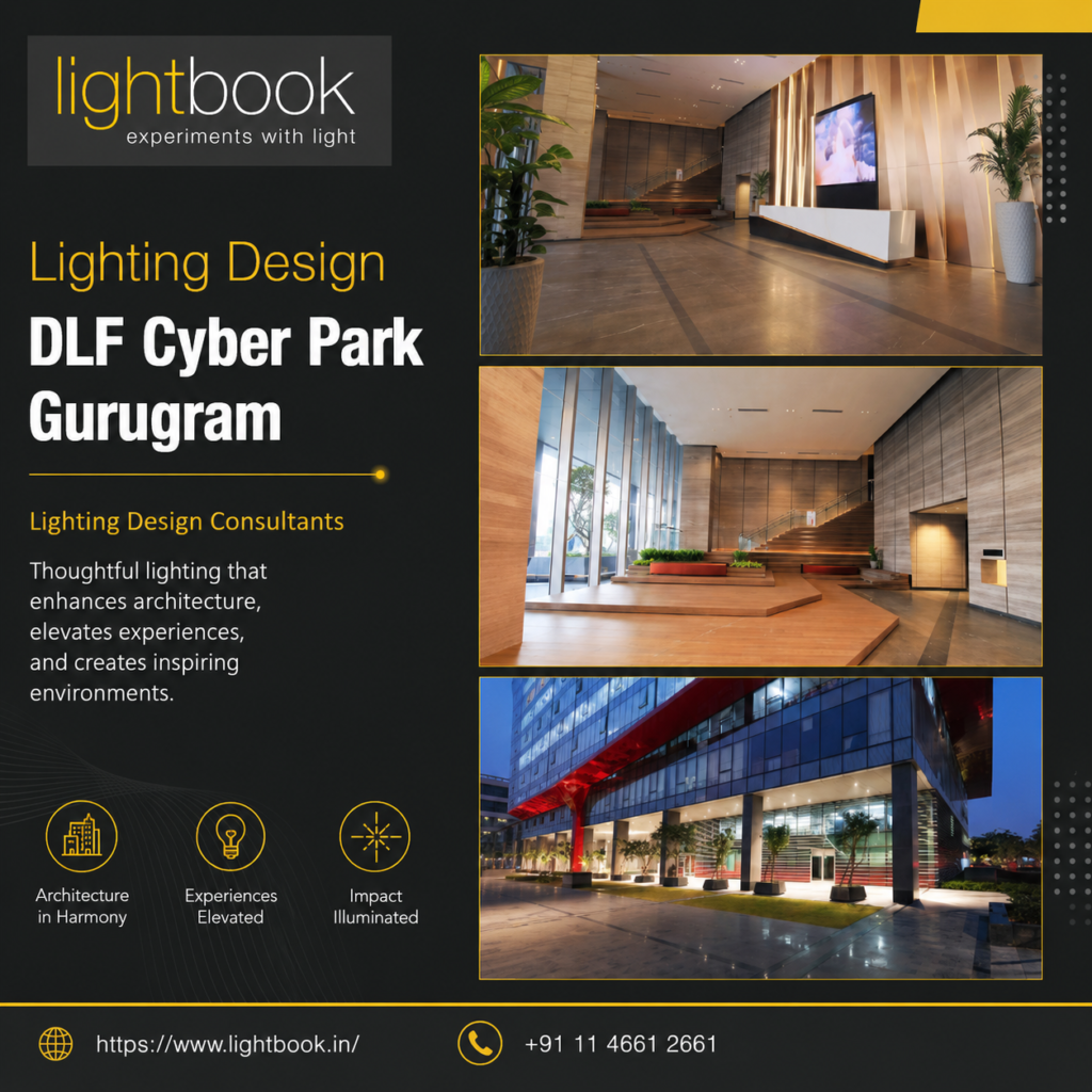 Lighting Design DLF Cyber Park Gurugram, Lighting Design Consultants, Commercial Lighting Design, Architectural Lighting Gurugram, Office Lighting Solutions, Interior Lighting Design, Energy-Efficient Lighting, Lighting Audit and Management
