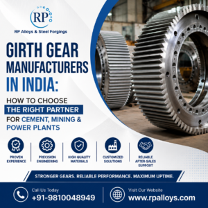 Girth Gear, Girth Gear Manufacturer from Ghaziabad, Girth Gears Suppliers in India, Girth Gears Manufacturers, Segmented Gears, Ball Mill Gear, AG SAG Mill, Crushing Applications, RP Alloys, girth gear manufacturers India, alloy steel casting components, support roller manufacturer, cement plant machinery parts, industrial gear casting India, heavy engineering forging company